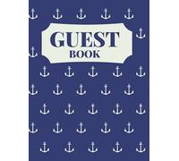 Guest Book: Personalised Hardback & Hardcover Large Holiday Home Guestbook | Nautical Visitors Book Holiday Home | Blue Guest & Visitors Comment, Information & Review Book Holiday Home