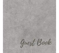 Guest Book: PROMPTED 200 page Slate Grey Guest Journal Great for CABINS, VACATION RENTALS, LODGE VISITORS, B&B, GUEST HOUSE, HOME EXCHANGES, SECOND HOMES, GOLF GETAWAYS