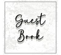 Guest Book: The Perfect Vacation Rental Guestbook for Visitors to Share Special Moments, Messages and Experiences