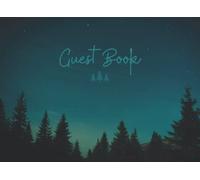 Guest Book Visitor Cabin Pine Trees Theme: Vacation Sign-in Book for Guest to Write Down Name Contact info Message to Host Guestbook