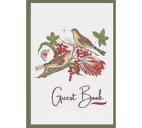 Guest Book: Visitor Comment Book Hardback A Guest Book With Birds For Holiday Homes, Vacation Rentals, Bed and Breakfasts, Home Exchanges & Lodges with Nature and Bird Watching/Birding Theme