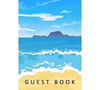 Guest Book: Welcome To Our Holiday Vacation Home - For Comments And Feedback From Guests & Visitors