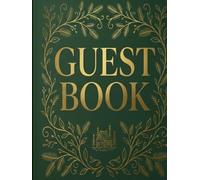 Guest Book: Welcome to Our Home - Premium Visitor Log Book for Vacation Rentals, Airbnb, Cabins & Boutique Hotels