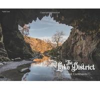 Guest Comments Book The Lake District National Park: Guestbook for Cottage, Air BNB, Hotel, Self Catering Guests in The Lakes - Large Sized Book With A4 Landscape Pages