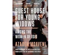 Guest House for Young Widows: among the women of ISIS