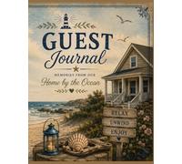 Guest Journal: Memories From Our Home by the Ocean