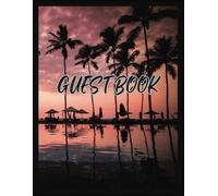 Guest Sign In and Sign Out Log Book: Vacation Rental Visitor Record Details, Feedback & Stay Highlights| Perfect for Hotels, Airbnb & Short-Term Rentals |120 Pages, 8.5”x11”