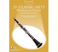 GUEST SPOT: 20 CLASSIC HITS PLAYALONG FOR CLARINET GOLD EDITION CLT BO