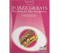 Guest Spot: 20 Jazz Greats Playalong For Alto Saxophone