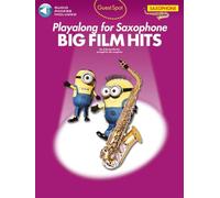 Guest Spot: Big Film Hits Playalong For Alto Sax. Includes Audio Online
