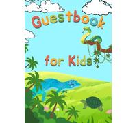 Guestbook For Kids: Let the kids leave a message, write a story or perhaps draw a picture in this book! 100 pages to fill.