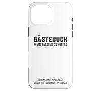 Guestbook Guestlist My last days at school Graduation Case for iPhone 16 Pro Max