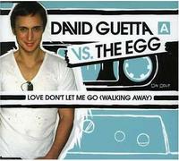 Guetta, David Vs.the Egg - Love Don T Let Me Go