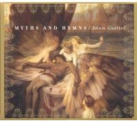 Guettel-Myths And Hymns