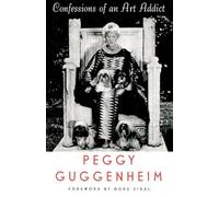 Guggenheim - Confessions of an Art Addict - New paperback or softback - X555z