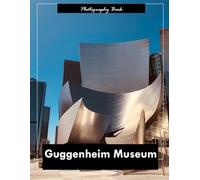 Guggenheim Museum: A Visual Journey Through Frank Lloyd Wright’s Modern Masterpiece - Stunning Photography of Spiraling Architecture and Urban Elegance