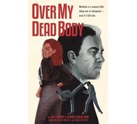 Guglielmini, Simone - Over My Dead Body: a near death thriller