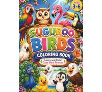 Guguboo Birds Coloring Book: Learn and Color Cute Bird Friends