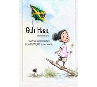 Guh Haad.: Wisdom and Inspiration from the WORD in our words