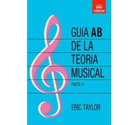 Guía AB de la teoría musical Parte 2: Spanish edition