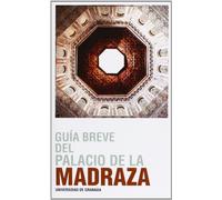 Guía breve del Palacio de la Madraza