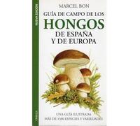 Guía de campo de los hongos de España y de Europa