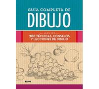 Guía completa de dibujo : más de 200 técnicas, consejos y lecciones de dibujo