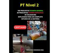 Guía Completa de Ensayos No Destructivos para Soldadura: Preguntas y Respuestas para Aprobar el Examen de Certificación LP Nivel 2: Estudia para ... (Inspector de ensayos no destructivos AEND)
