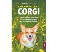 Guía completa del Corgi: Todo lo que debe saber sobre el Corgi Galés de Pembroke y el Corgi Galés de Cardigan