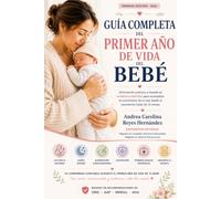 Guia Completa del Primer Año del Bebe