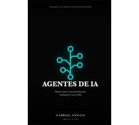 Guia de Bolso de Agentes de IA: Padrões para Construir Sistemas Autônomos com LLMs (Pocket Guides for Developers (edição em português))