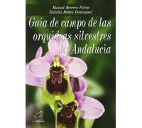 Guía de campo de las orquídeas silvestres de Andalucía (Boissier)
