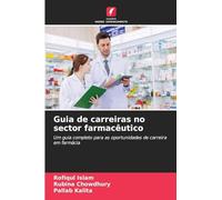 Guia de carreiras no sector farmacêutico: Um guia completo para as oportunidades de carreira em farmácia