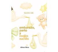GUIA DE embarazo, parto y recién nacido