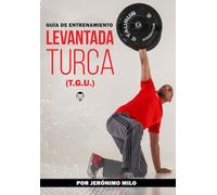 Guía de entrenamiento Levantada Turca: TGU