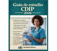 Guía de estudio CDIP 2026: Preguntas de práctica, escenarios de casos clínicos, herramientas de referencia rápida, hojas de revisión y estrategias para mejorar la documentación