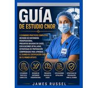 Guía de Estudio CNOR: 3 Exámenes Prácticos Completos, Revisión de Enfermería Perioperatoria, Preguntas Basadas en Casos, Explicaciones Detalladas, ... de Certificación CNO (Peak Brain Study Guide)