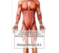 Guía de estudio de anatomía y fisiología humana 1 (Primera Edición) (Wildlife of North America and other educational books.)