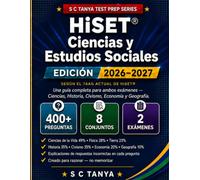 Guía de Estudio HiSET® Ciencias y Estudios Sociales 2026-2027: 400+ Preguntas de Práctica, 2 Exámenes Completos, y 8 Conjuntos de Razonamiento Basado ... Exámenes en un Solo Libro (HiSET Test Prep)
