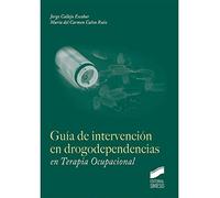 Guía de intervención en drogodependencias en Terapia Ocupacional