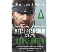 Guía de Juego Definitiva de Metal Gear Solid Delta: Snake Eater: Recorrido Completo con Coleccionables, Estrategias de Jefes y Consejos de Expertos