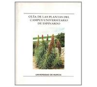 Guia de Las Plantas del Campus Universitario de Espinardo