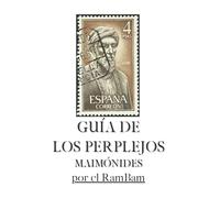 Guía de los Perplejos: Maimónides- Filosofía y Cábala