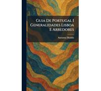 Guia De Portugal I Generalidades Lisboa E Arredores