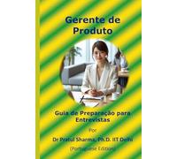 Guia de Preparação para Entrevistas de Gerente de Produto: Portuguese Edition