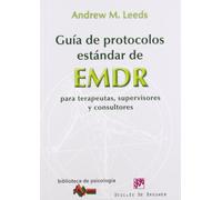 Guía de protocolos estándar de EMDR para terapeutas, supervisores y consultores: 178 (Biblioteca de Psicología)