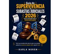 Guía de supervivencia en subastas judiciales 2026: Guía en cristiano para el postor inteligente (Subastas judiciales en cristiano)