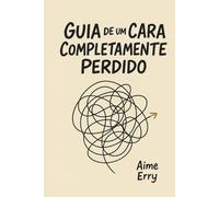 Guia de um Cara Completamente Perdido: Por que mudaram as perguntas quando eu já tinha algumas respostas?