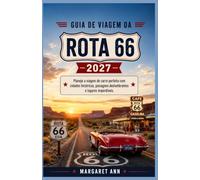 GUIA DE VIAGEM DA ROTA 66 2027: Planeje a viagem de carro perfeita com cidades históricas, paisagens deslumbrantes e lugares imperdíveis.