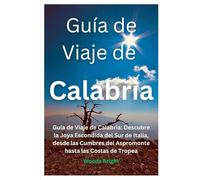 Guía de Viaje a Calabria (TRAVEL LIKE A PRO WITH CONFIDENCE)